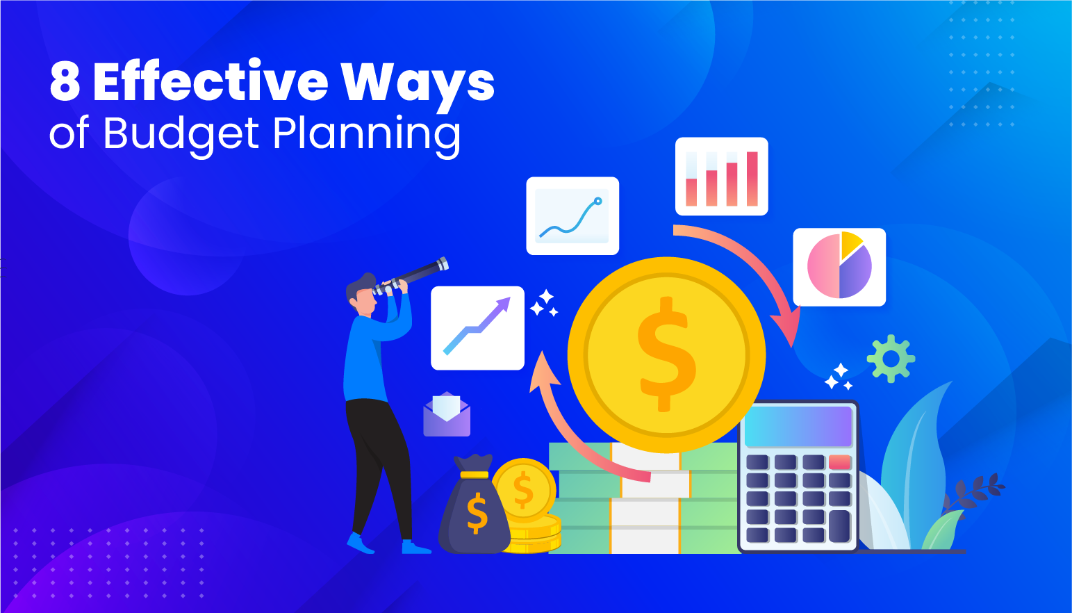 8 Effective Ways of Project Budgeting and Planning